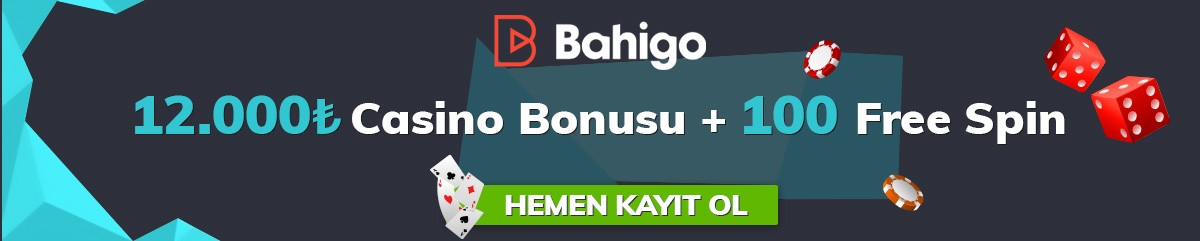 Bahigo Casino Bonusu