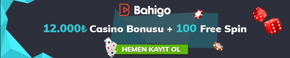 Bahigo Casino Bonusu