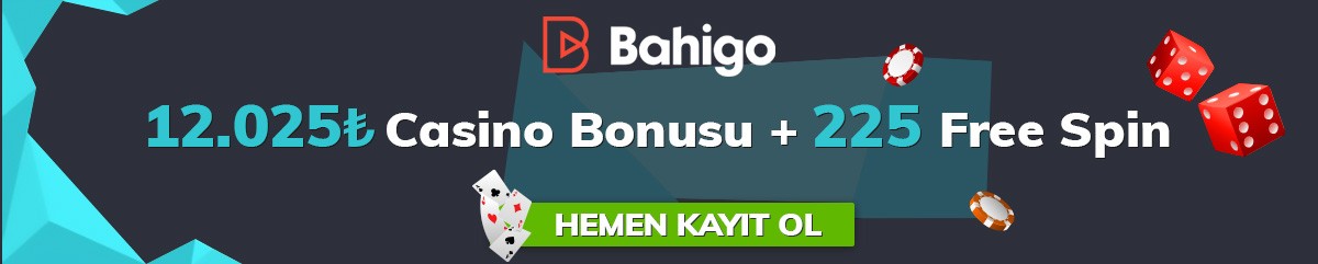 Bahigo Casino Bonusu